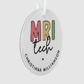 Aangepaste naam MRI Tech | MRI Technologist Gifts Ornament (voorkant)