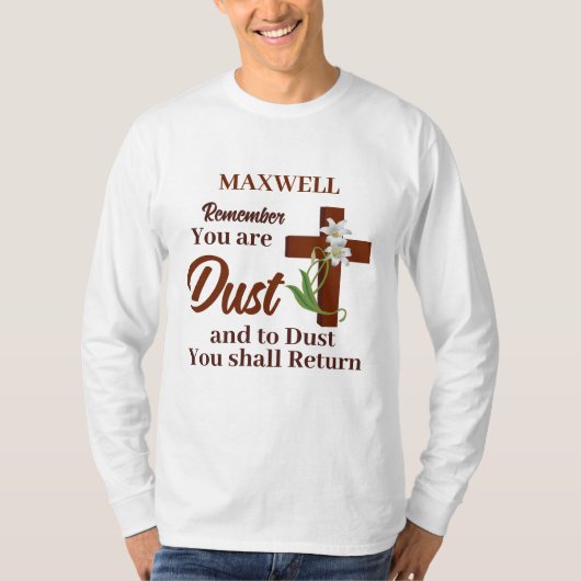 Aangepaste naam Onthoud dat je stof bent | Aswoens T-shirt (Voorkant)