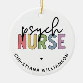 Aangepaste naam Psych Nurse | Psychiatrische verpl Keramisch Ornament (Voorkant)