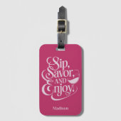 Aangepaste naam Sip, Geniet van wijn Bagagelabel (Voorkant (verticaal))
