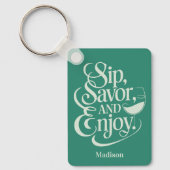 Aangepaste naam Sip, Geniet van wijn Sleutelhanger (Voorkant)