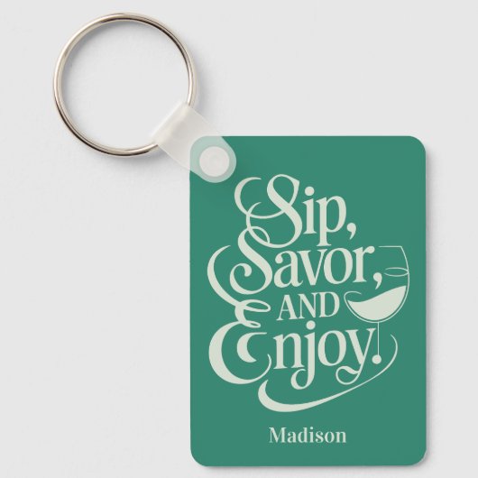Aangepaste naam Sip, Geniet van wijn Sleutelhanger (Voorkant)