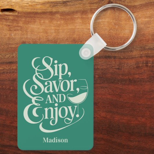 Aangepaste naam Sip, Geniet van wijn Sleutelhanger (Achterkant)