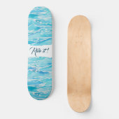 Aangepaste naam strand Waterverf Beach Waves Persoonlijk Skateboard (Voorkant)