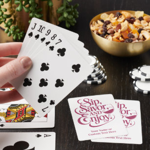 Aangepaste naam / tekst Sip, genieten, genieten Pokerkaarten