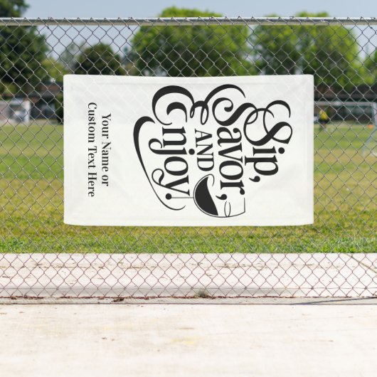 Aangepaste naam / tekst Sip, genieten, genieten Spandoek (Insitu)