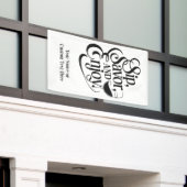 Aangepaste naam / tekst Sip, genieten, genieten Spandoek (Buitenkant Gebouw)