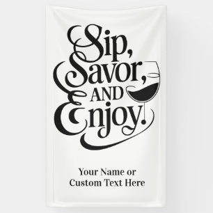 Aangepaste naam / tekst Sip, genieten, genieten Spandoek