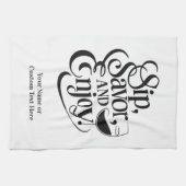 Aangepaste naam / tekst Sip, genieten, genieten Theedoek (Horizontaal)