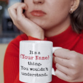 Aangepaste naam U zou geen grappige citaten begrij Koffiemok