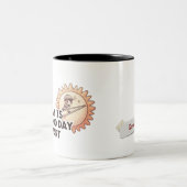 Aangepaste naam Vandaag is een goede dag om mok te (Center)