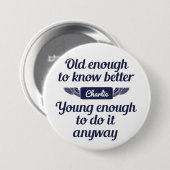 Aangepaste naamknoppen "Oud en jong" Ronde Button 7,6 Cm (Voorkant /achterkant)