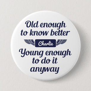 Aangepaste naamknoppen "Oud en jong" Ronde Button 7,6 Cm