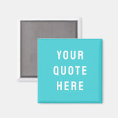 Aangepaste offerte Gezegde gepersonaliseerde uw of Magneet (Voorkant / Achterkant)