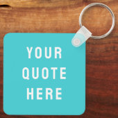 Aangepaste offerte Gezegde gepersonaliseerde uw of Sleutelhanger (Achterkant)