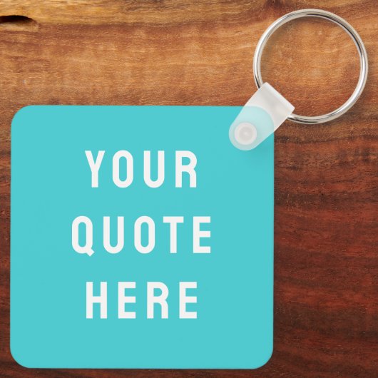 Aangepaste offerte Gezegde gepersonaliseerde uw of Sleutelhanger (Achterkant)