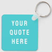 Aangepaste offerte Gezegde gepersonaliseerde uw of Sleutelhanger (Achterkant)