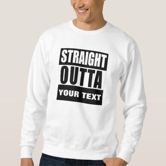 AANGEPASTE ONTWERP STRAIGHT OUTTA TRUI (Voorkant)
