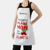 Aangepaste PLANT MOM LOVES JESUS Schort (Insitu)