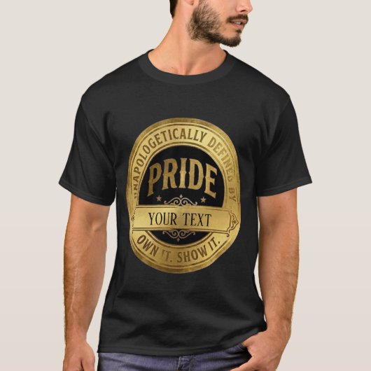 Aangepaste Pride Gouden Badge - Personaliseerbare  T-shirt (Voorkant)