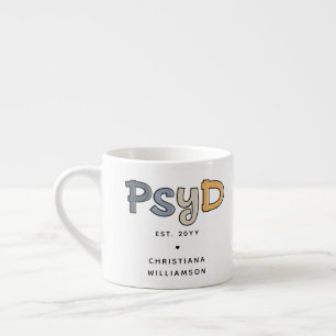 Aangepaste PsyD Doctor in de psychologie Psycholoo Espresso Kop