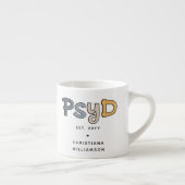 Aangepaste PsyD Doctor in de psychologie Psycholoo Espresso Kop (Rechts)