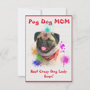 Aangepaste Pug Mam Beste Crazy Dog Lady Digitale K Bedankkaart