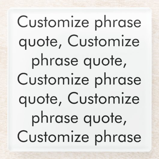 Aangepaste quote, elegante zwart wit glazen onderzetter (Voorkant)