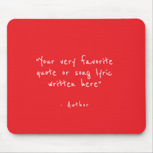 Aangepaste quote - maak je eigen rode muismat