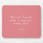 Aangepaste quote - maak je eigen roze muismat (Voorkant)