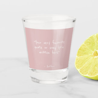 Aangepaste quote - maak je eigen roze shot glas