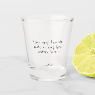 Aangepaste quote - maak je eigen shot glas