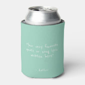Aangepaste quote - maak je eigen turquoise blikjeskoeler (Blikje Voorkant)