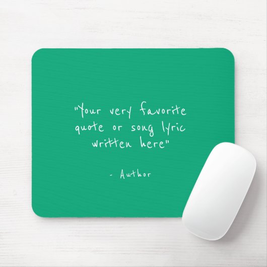 Aangepaste quote - maak je eigen turquoise muismat (Met muis)