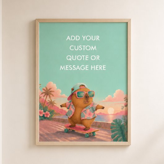 Aangepaste Quote Skateboard Capybara Grappig Dier  Poster