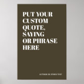 Aangepaste Quote Voeg Uw Eigen Gepersonaliseerde T Poster (Voorkant)