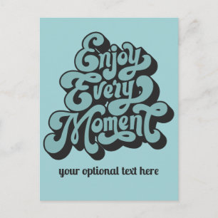 Aangepaste Retro tekst "Geniet van elk moment" Briefkaart