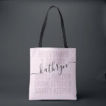 Aangepaste roze bruidsnaam tote bag<br><div class="desc">De persoonlijke Roze en Zwarte Naam van de Bridesmaïde van de Naam van de Douane met editable teksten en woorden voor uw datum, bestemming of plaats, naam, en leuk citaat zoals "kledinghouder, de Canvas tas van de drink, de bewaarder van de hygiëne"maakt een leuk en nuttig belang voor al uw...</div>