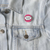 Aangepaste roze pret cartoon tekstballon ronde button 3,2 cm (In situ)