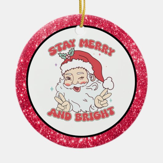 Aangepaste  Santa "Blijf vrolijk en helder" Keramisch Ornament (Voorkant)