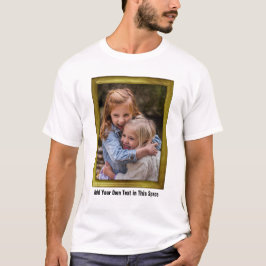 Aangepaste serie Foto in Gold Lijst + Snel tekst T-shirt