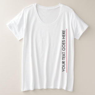 Aangepaste Sjabloon Voeg hier Jouw tekst toe Women Grote Maat T-shirt
