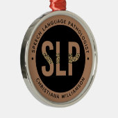 Aangepaste SLP Speech Pathologist Leopard Print Gi Metalen Ornament (Rechts)