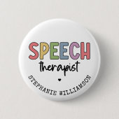 Aangepaste SLP-spraakpatholoog Speech Therapist Ronde Button 5,7 Cm (Voorkant)