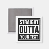 Aangepaste, STRAIGHT OUTTA-frituurmagneten Magneet (Voorkant / Achterkant)