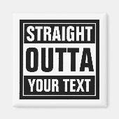 Aangepaste, STRAIGHT OUTTA-frituurmagneten Magneet (Voorkant)