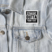 Aangepaste, STRAIGHT OUTTA vierkante pinback knopp Button 5,1 Cm (In situ)