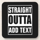 Aangepaste Straight Outta Voeg Eigen Tekst Toe Bier Onderzetter (Voorkant)