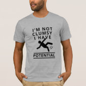 Aangepaste T-shirts; Grappig Ik heb Potentieel Shi T-shirt (Voorkant)