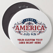 Aangepaste tekst 4 juli 1776  ronde button 6,0 cm (Voorkant /achterkant)